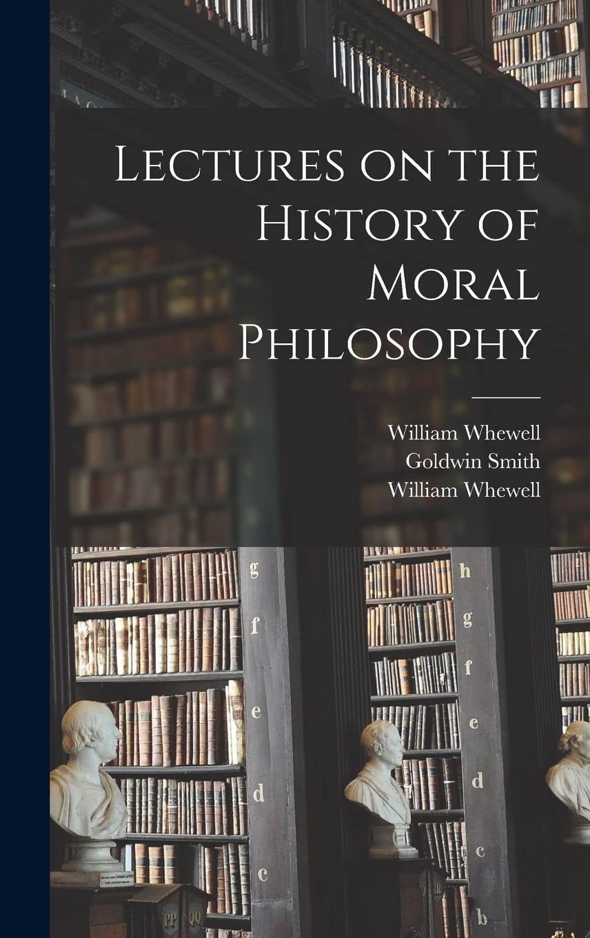 Amazon | Lectures on the History of Moral Philosophy | Whewell